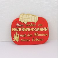 Hier wohnt ein Feuerwehrmann mit der Flamme seines Lebens 23 cm
